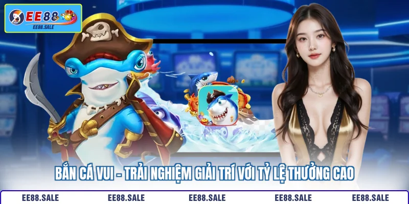 Bắn cá vui
