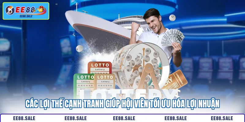 Các lợi thế cạnh tranh giúp hội viên tối ưu hóa lợi nhuận