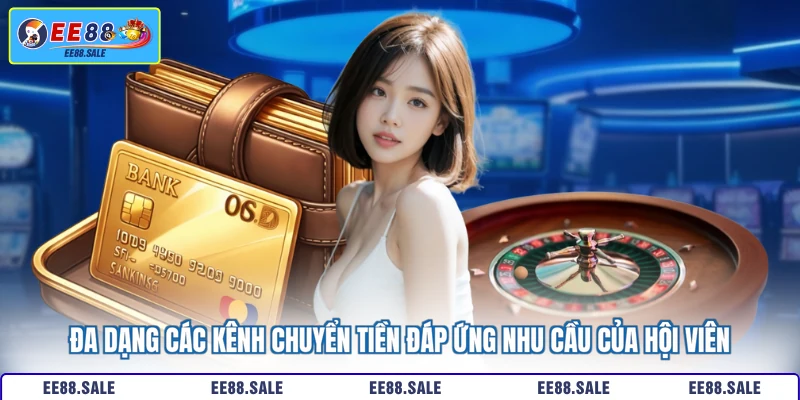 Đa dạng các kênh chuyển tiền đáp ứng nhu cầu của hội viên