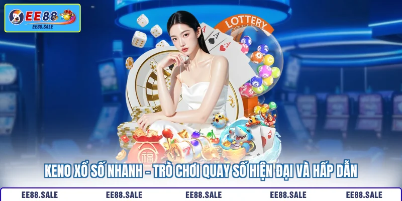Keno xổ số nhanh