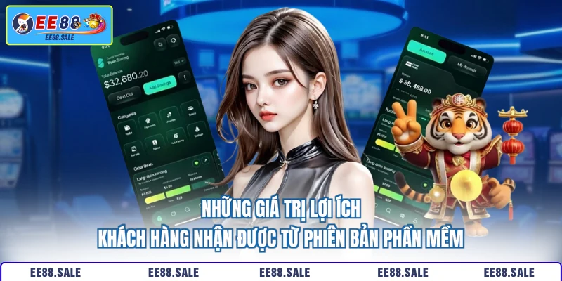 Những giá trị lợi ích khách hàng nhận được từ phiên bản phần mềm