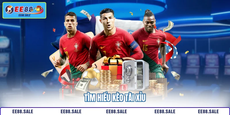 Tìm hiểu kèo tài xỉu